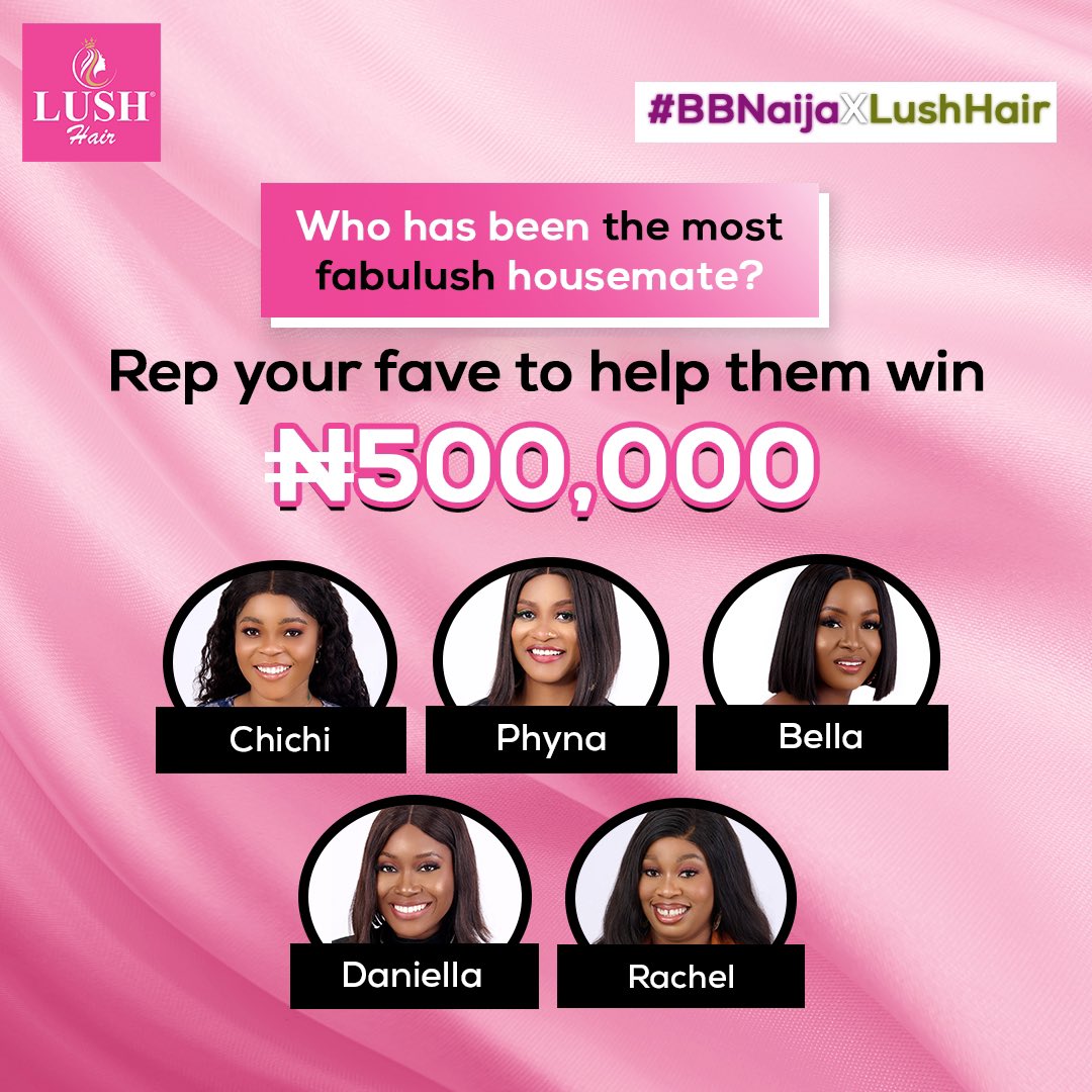 lushhairnigeria's tweet image. Hey Lush Fam!

Which female housemate has been the most FABULUSH?

Rep them by commenting on their posts to help them win the grand prize of N500,000
1/2
