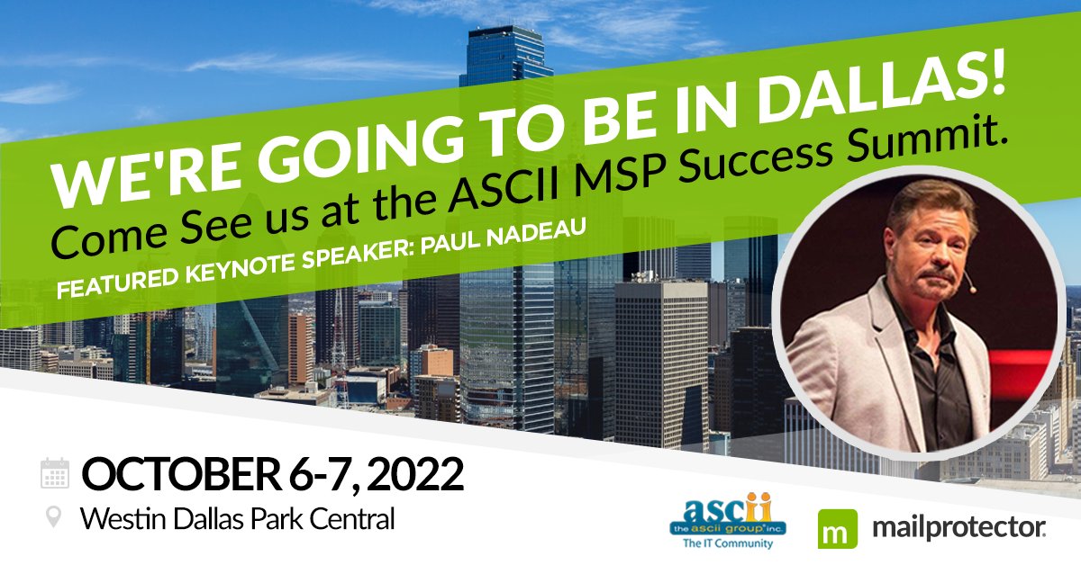 mailprotector's tweet photo. Mailprotector is sponsoring another ASCII MSP Success Summit in Dallas, TX. We will be exhibiting and presenting. Catch our keynote on Day 1 and come meet us at our booth!
Register NOW ➔ https://t.co/ZHs9cbemkH
#ASCIIMSPSuccessSummit #mailprotector #MSP #BusinessContinuity https://t.co/lUcbX2CB1h