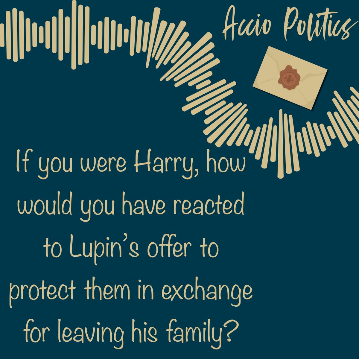 AccioPolitics's tweet photo. In episode 711, our hosts will discuss the controversial moment Lupin offers to abandon a pregnant Tonks in order to accompany the trio on their hunt for Horcruxes. We want to know, if you were Harry how would YOU have reacted to this unexpected turn of events? https://t.co/ZRRBSz2EEq