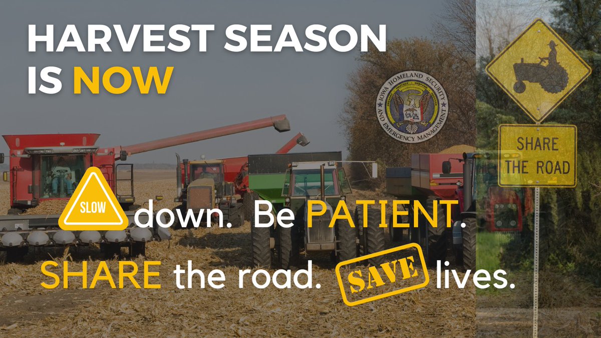 #Harvest season is here, so make sure to take extra caution as you travel through #Iowa. Give farmers room &amp; pass with care. #Slowdown &amp; be patient. Be alert to farm equipment entering &amp; exiting roadways. Wishing our farmers a safe &amp; successful harvest!