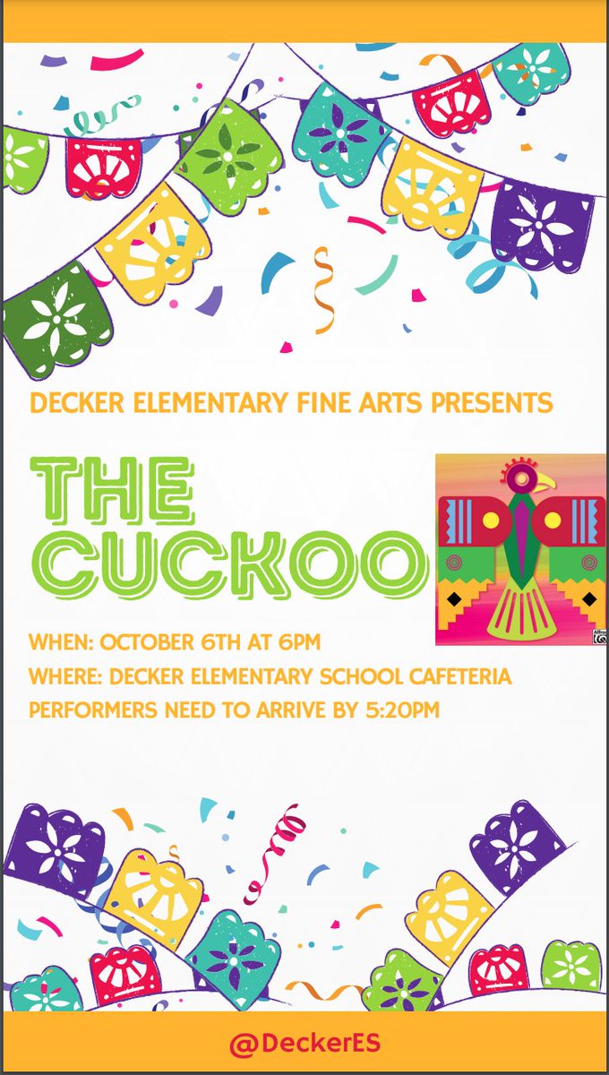 DeckerESMusic's tweet photo. Come support our first ever musical: "The Cuckoo". It will feature performances by our 4th grade scholars! @DeckerESTheatre @DeckerESMusic @DeckerArtRoom @DeckerES @Manor_FA #HispanicHeritageMonth #scholarsfirst https://t.co/p9bLhlFHrI