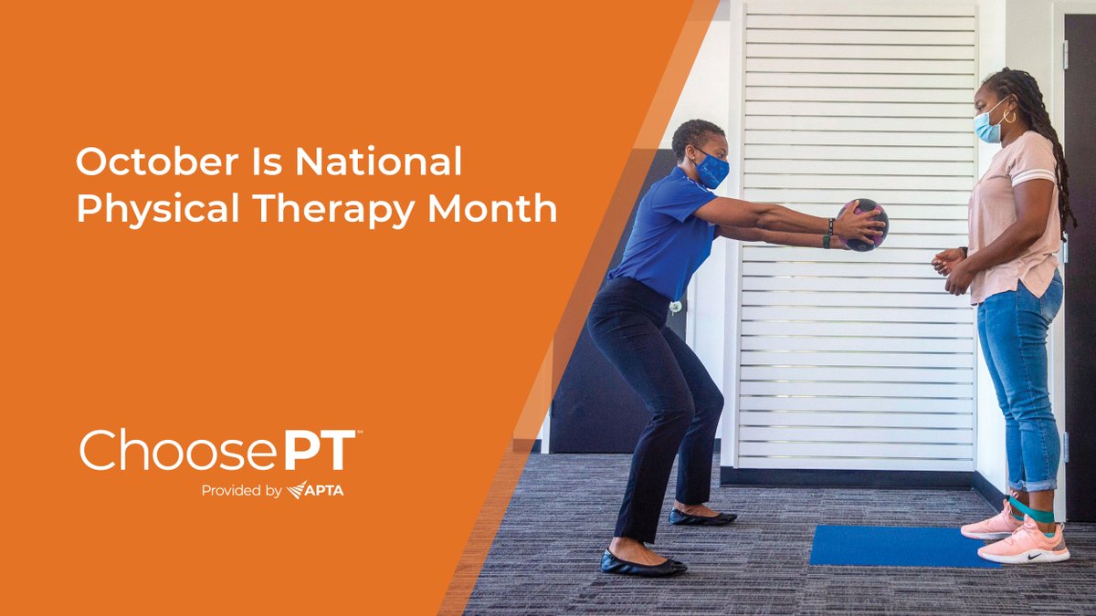Choose_PT's tweet photo. October is National Physical Therapy Month!

Learn more about why you should #ChoosePT.

https://t.co/yk1uPssqq2
#PTmonth https://t.co/RKSYgEbUGZ