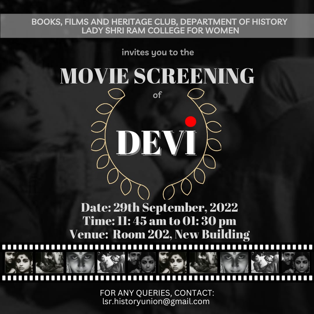 historylsr's tweet photo. Greetings from the Books, Films and Heritage Club, Department of History! We are elated to announce our first event-Film Screening of Devi, a Satyajit Ray classic. 
Details:
Date- 29th September 2022
Time- Special Assembly ECA (11:45 am - 1:30)
Venue- Room 202, New Building https://t.co/Kj0q0nQzbt