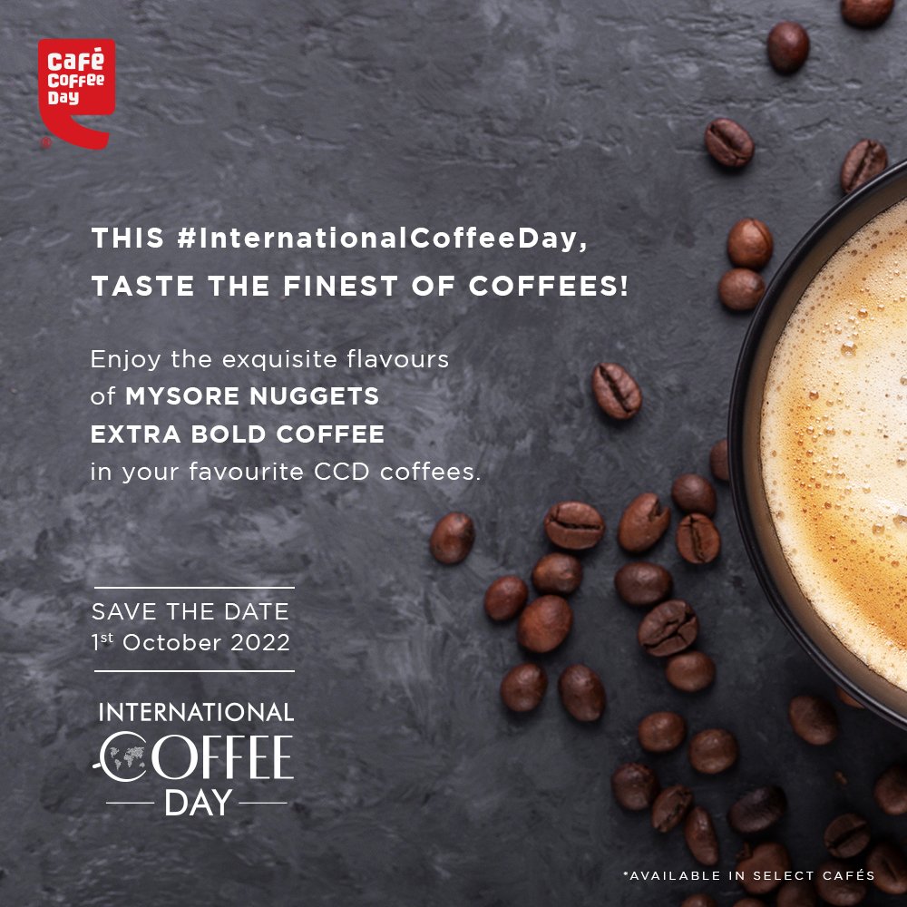 CafeCoffeeDay's tweet photo. This #InternationalCoffeeDay save the date to get ready to experience the flavour of finest coffee in every sip at your favourite hangout destination. 

Walk into your nearest CCD on October 1st and savour the exquisite flavours of Mysore Nuggets Extra Bold Coffee. https://t.co/gGCcNSRnYk