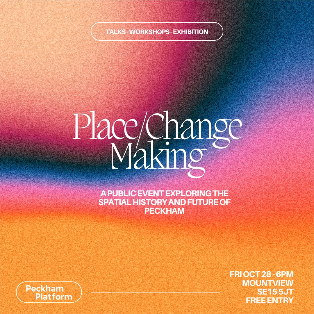 Join us at <a href="/MountviewLDN/">Mountview</a> on Friday Oct 28th from 6-9 PM for a full schedule of art, workshops, and discussions exploring the spatial history and future of Peckham. The evening will include food and free activities for all to explore. Sign up: eventbrite.co.uk/e/placemakingc…
