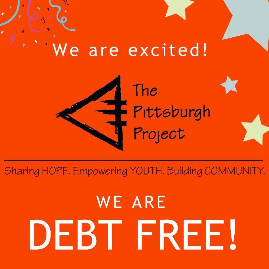 “We are excited to announce that The Pittsburgh Project is officially debt-free”.
  -Rick Mason 
(The Pittsburgh Project Executive Director)

To read more about the details surrounding this news please follow the link below. 

Link: 

myemail.constantcontact.com/Monthly-Messag…
