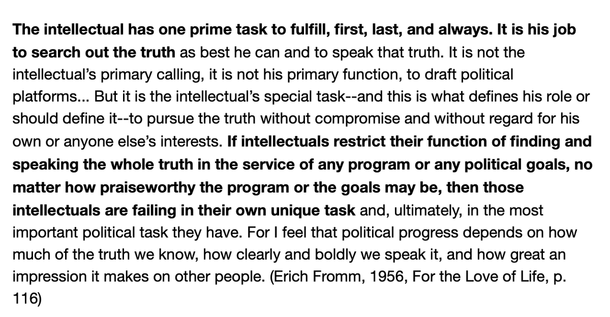 JonHaidt's tweet photo. Here's a beautiful statement of the prime duty of the intellectual, from psychoanalyst Erich Fromm, 1956. There have always been political pressures on intellectuals. I thank David Lubinski for this quote: https://t.co/xj24noEnwo