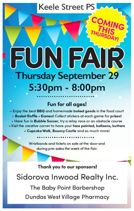 <a href="/TdsbKeele/">TDSB_Keele</a>'s Fun Fair is Thurs Sept 29 from 5:30-8pm!
Thank you to this year's amazing sponsors!
@SidorovaInwood, babypointbarbershop.ca, dundaswestpharmacy.ca, <a href="/TheDizzyToronto/">The Dizzy</a>, Lebanon Express, <a href="/COBSBread/">COBS Bread</a> Bloor West Village, <a href="/pizzaville/">Pizzaville</a> Bloor West &amp; jackofsports.com/home