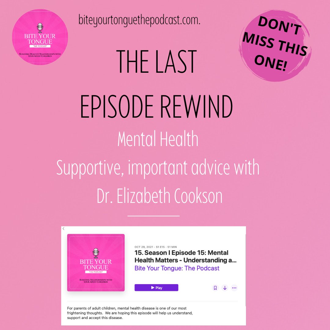 LAST EPISODE REWIND.  Don't miss this important episode on mental health and your adult children.  #mentalhealth #adultkids