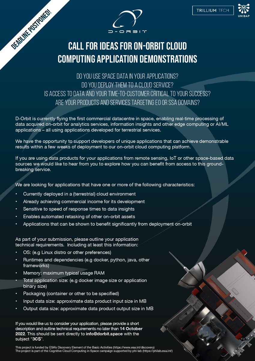 📢Oct.14 is the new deadline for @D_Orbit's #ESA-backed Call for Ideas for the demonstration of commercial #cloud computing in #space 🛰 
📧 Follow the instructions below and send your application to info@dorbit.space, with the subject 3CS.