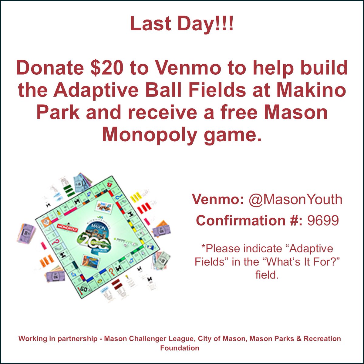 Today’s the last day to donate $20 to the Adaptive Ball Fields at Makino Park via Venmo and receive a FREE Mason Monopoly game. Don’t have Venmo? Go to bit.ly/3EhT8cj to donate by credit card. <a href="/imaginemason/">City of Mason Ohio</a> <a href="/madechamber/">Mason Deerfield Chamber</a> <a href="/MasonSchools/">Mason City Schools</a> <a href="/cooperlearns/">Jonathan Cooper</a> <a href="/johnsadak/">John Sadak</a>