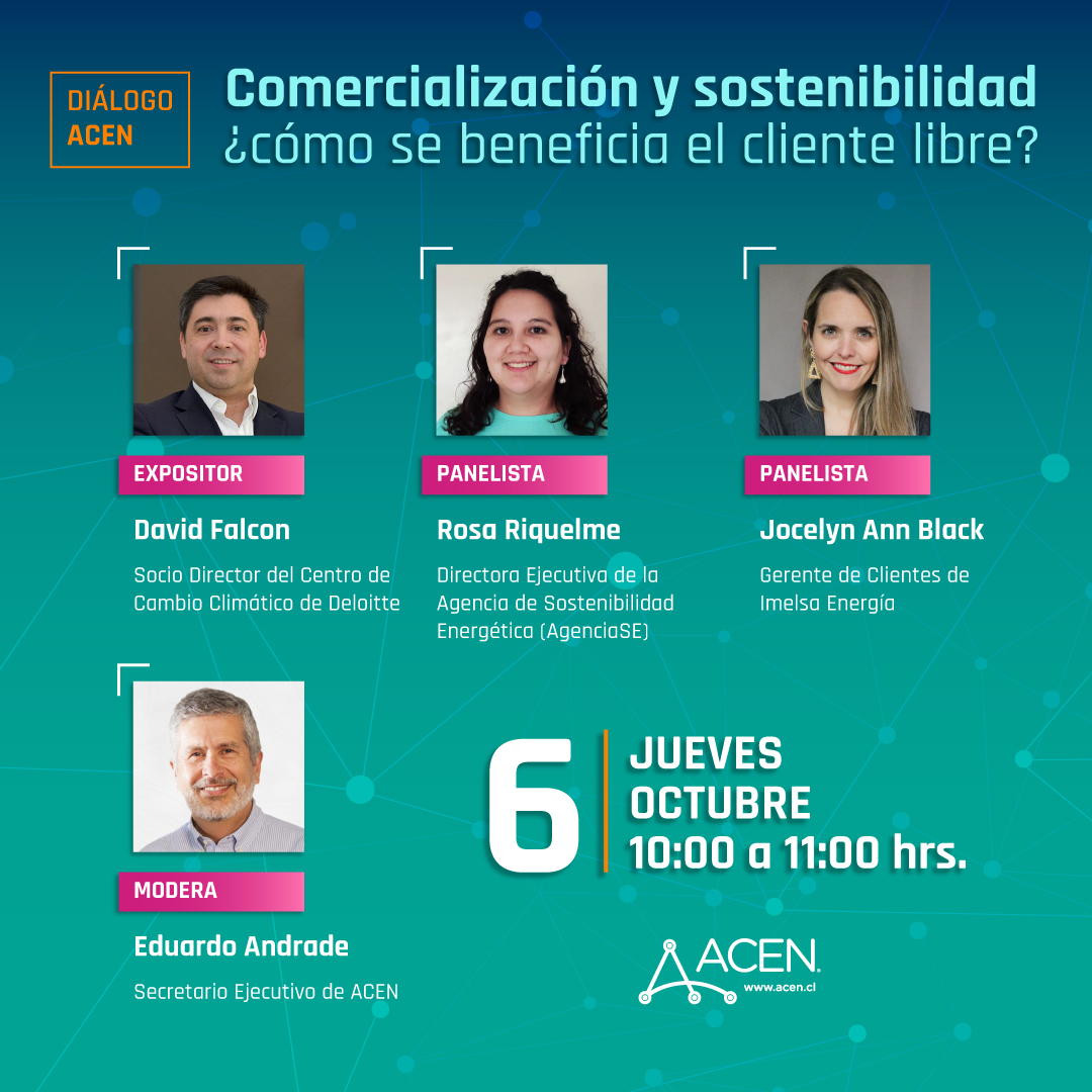 acen_chile's tweet photo. 📅#DiálogoACEN “#Comercialización y #Sostenibilidad ¿cómo se beneficia el #clientelibre?” con invitados de lujo David Falcón de
@DeloitteCL , @rosariquelmeh
de la @Agencia__SE
y @jocyblack de #ImelsaEnergía. Inscríbete👉https://t.co/QXkbY3JJHS▶️ JUEVES 6 OCTUBRE 10:00 HRS 💪⚡️ https://t.co/D97Oeg9jsP