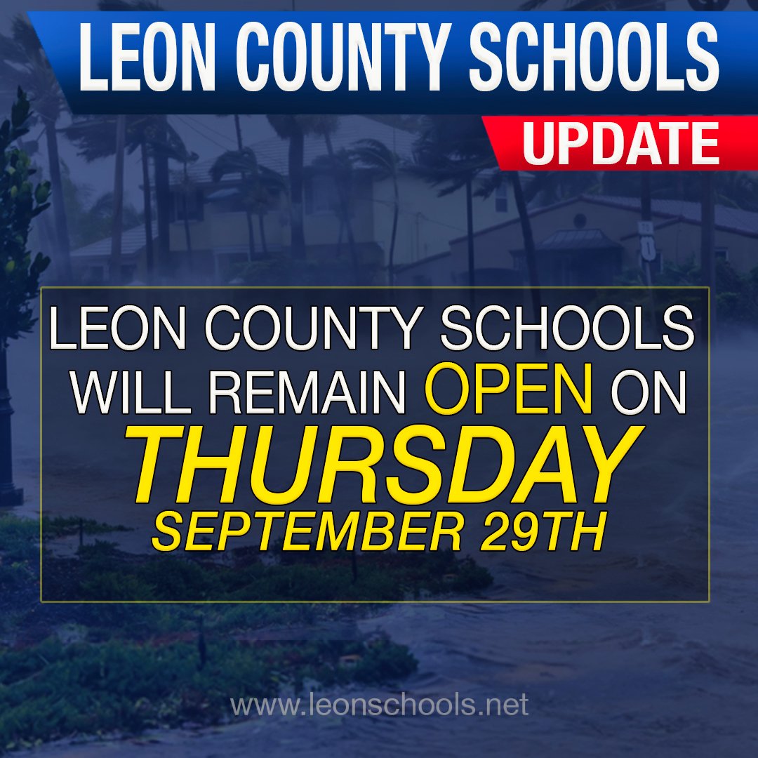 Leon County Schools on Twitter "Leon County Schools will be OPEN the