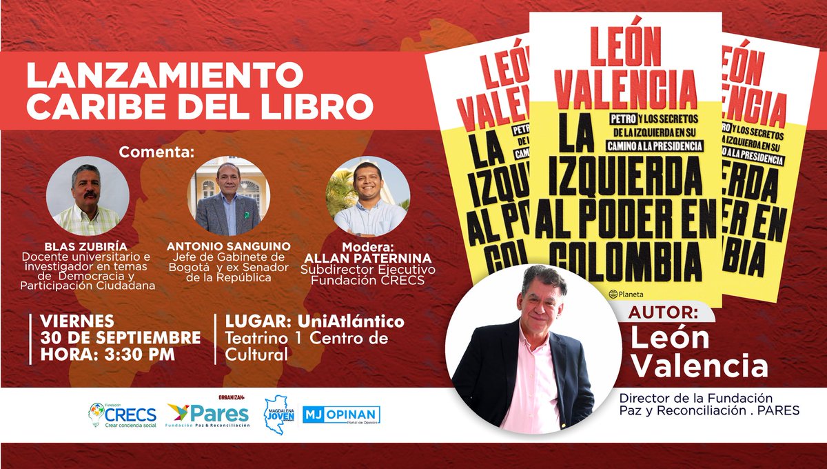 CrecsFundacion's tweet photo. #LaIzquierdaAlPoder en Colombia es el nuevo libro de @LeonVaLenciaA. Un recorrido con análisis y anécdotas desde el frente nacional hasta la primera victoria de la izquierda por la Presidencia, esta vez liderada por @petrogustavo. Les esperamos en este lanzamiento Caribe. https://t.co/VHePphHYYW
