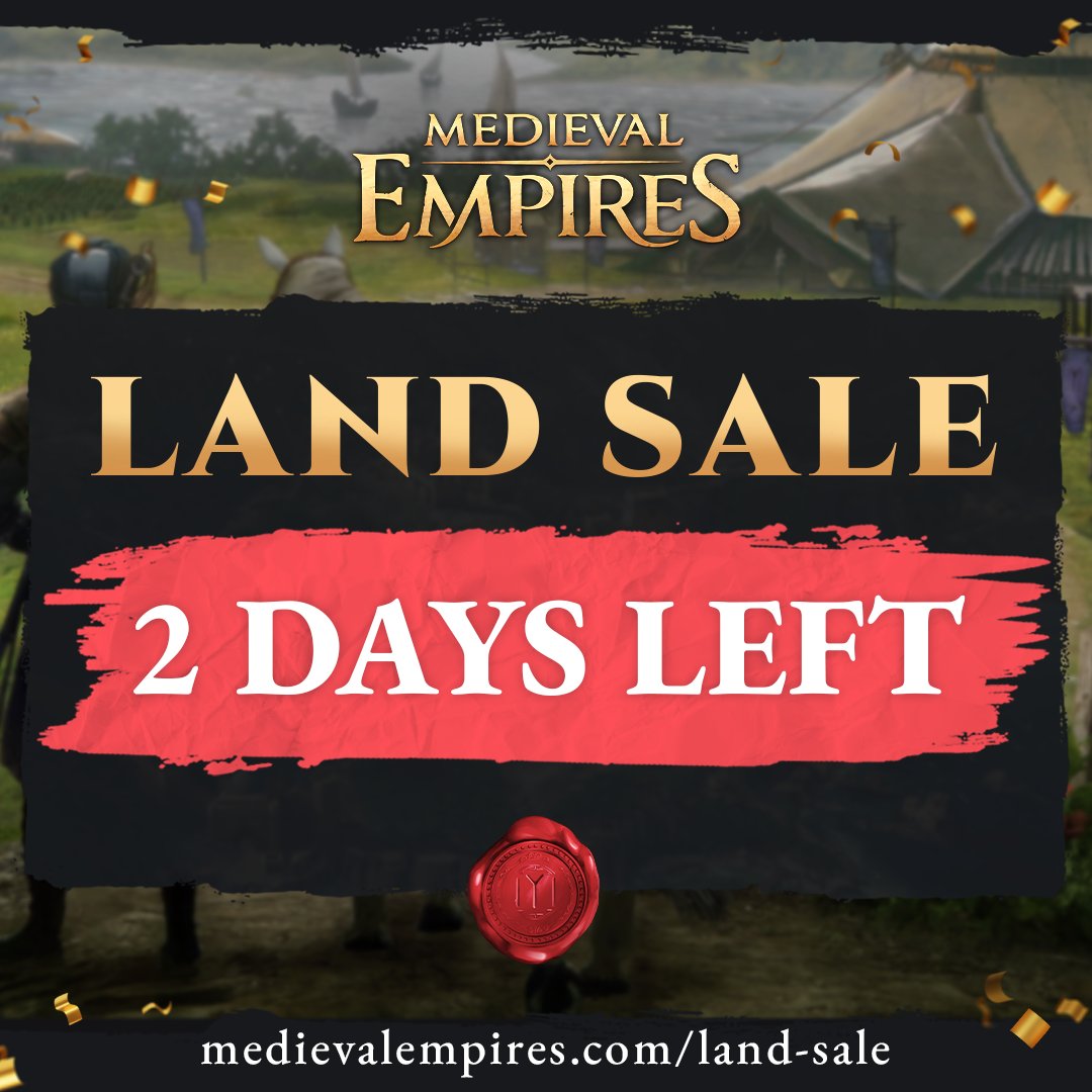 MedievalEmpires's tweet photo. Two days left for you to buy your Land #NFT in #MedievalEmpires⚔️

Learn More here: https://t.co/kZkgz2pjof https://t.co/HC9JpsnWa0