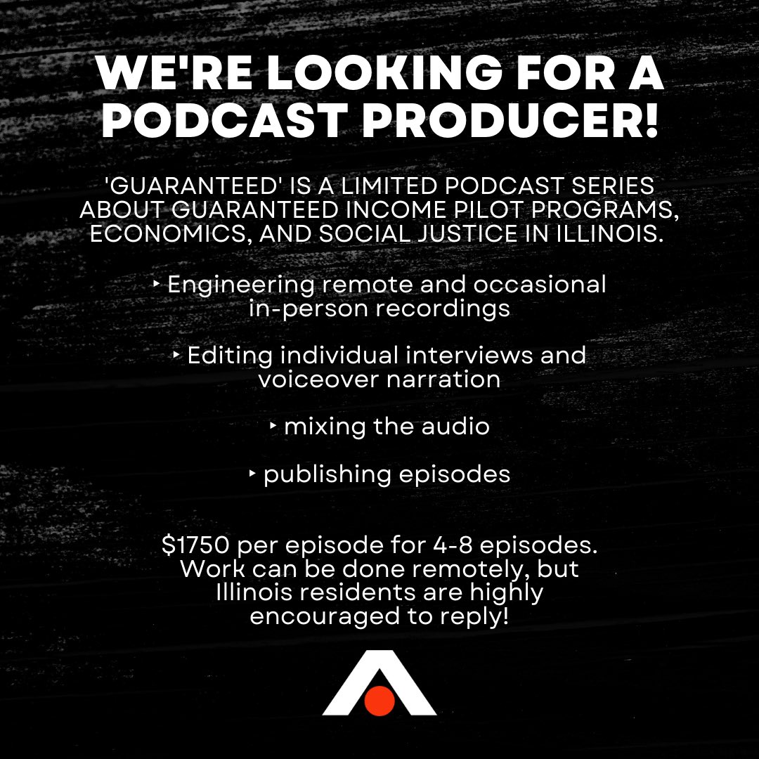 AirGo’s looking to hire a producer for 'Guaranteed,' a podcast series about guaranteed income pilots, economics, and social justice in Illinois! Email us by 10/15 at guaranteedpodcast@gmail.com with a bio, three work samples, and 3-5 sentences on why this project interests you.