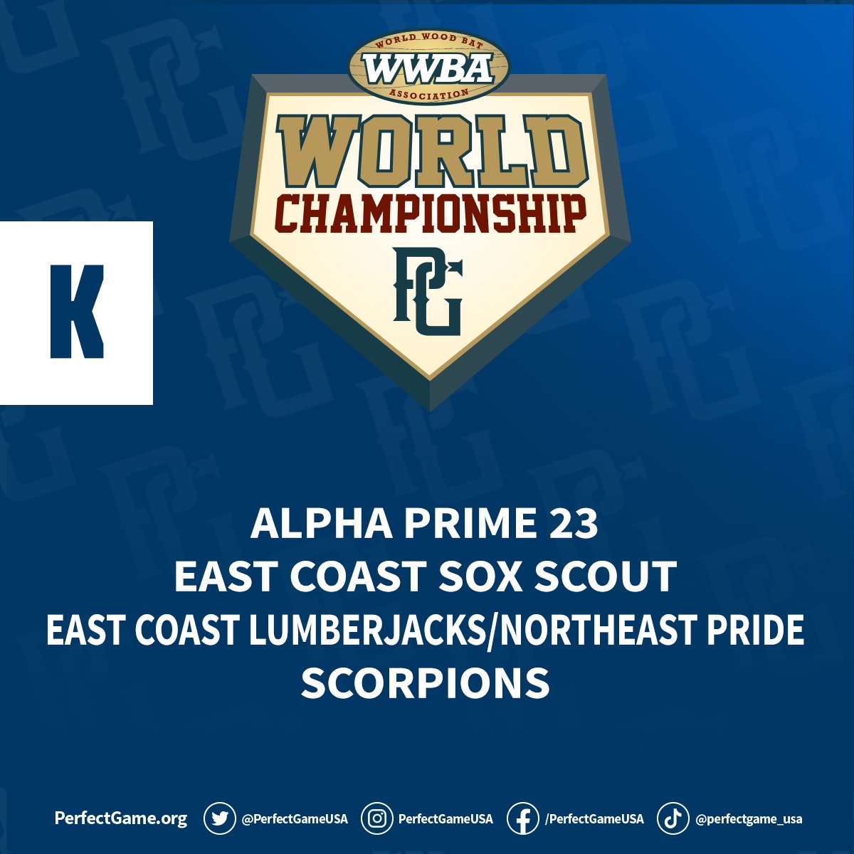 PG_Tourney's tweet photo. POOL K
Alpha Prime 23
East Coast Sox Scout
East Coast Lumberjacks/Northeast Pride
Scorpions
➡️https://t.co/yQY71Y42Yy https://t.co/73BHR00vYU