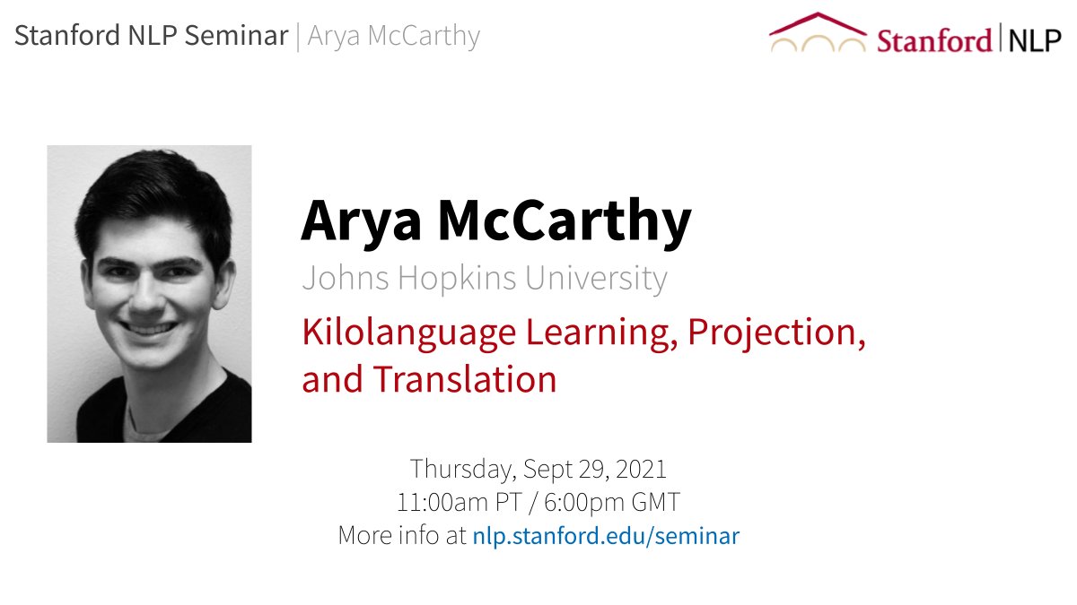 Stanford NLP Group (@stanfordnlp) on Twitter photo For the first Stanford NLP Seminar in fall, we're excited to host <a href="/aryamccarthy/">Arya McCarthy @ACL2025 🇦🇹</a> on the topic - Kilolanguage Learning, Projection, and Translation. Join us over Zoom tomorrow at 11 am PT. Registration: forms.gle/dfwMo71YWzT3ro…, Abstract: nlp.stanford.edu/seminar/detail… For the first Stanford NLP Seminar in fall, we're excited to host <a href="/aryamccarthy/">Arya McCarthy @ACL2025 🇦🇹</a> on the topic - Kilolanguage Learning, Projection, and Translation. Join us over Zoom tomorrow at 11 am PT. Registration: forms.gle/dfwMo71YWzT3ro…, Abstract: nlp.stanford.edu/seminar/detail…
