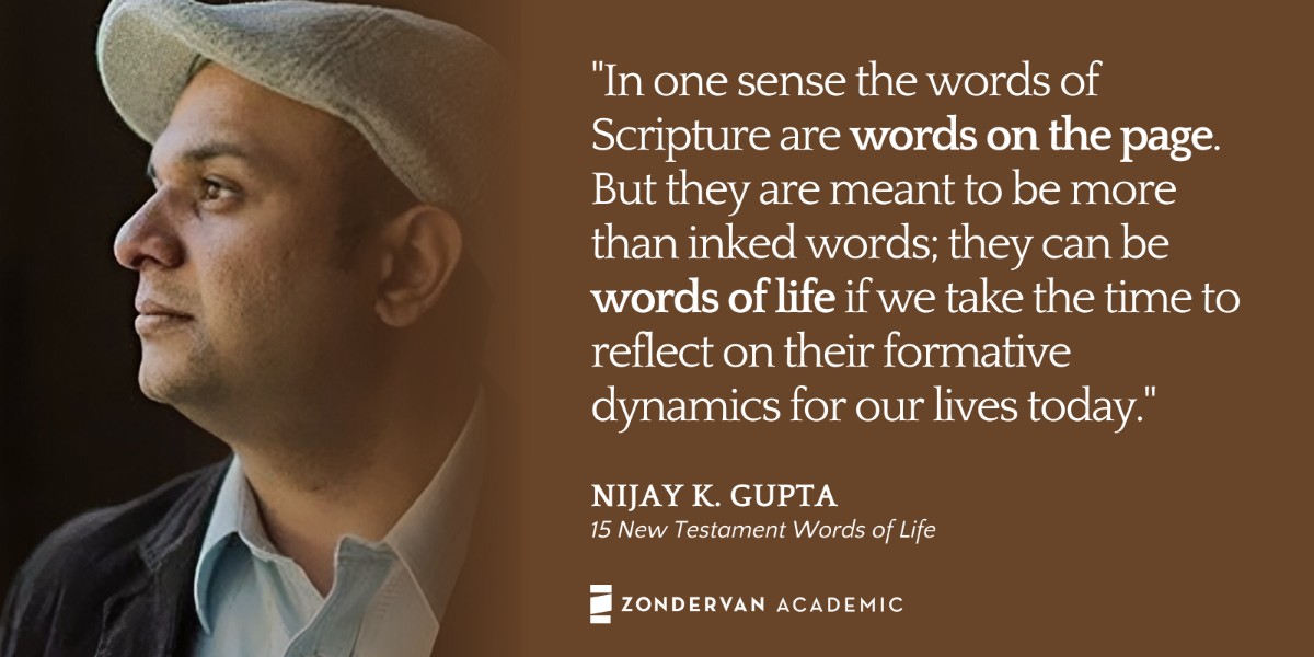 In his latest book, @NijayKGupta explores the vocabulary of the New Testament writers to show how their ancient words remain captivating and worldview-shaping words for life today. 15 New Testament Words of Life, out now: zondervanacademic.com/products/15-ne…