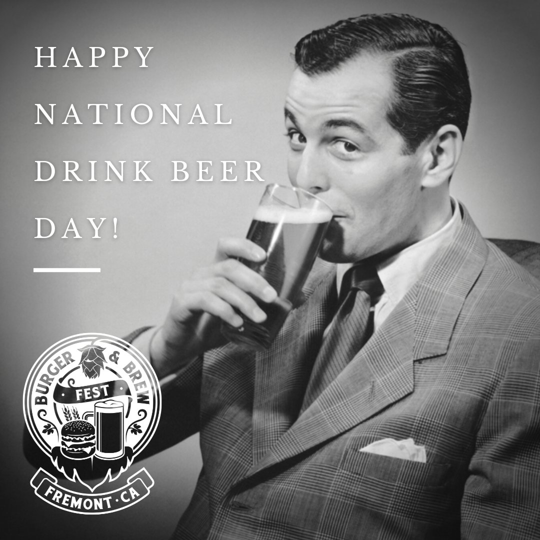 National Drink Beer Day! Drink locally! Das Brew, 44356 S Grimmer Bvld. Jack's Brewing, 39176 Argonaut Way