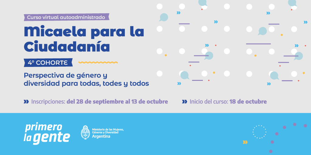 Sumate a la nueva edición del curso Micaela para la Ciudadanía. 📚💜

Aprendé sobre perspectiva de género y diversidad, desigualdades y violencias, luchas y conquistas de los movimientos de mujeres y LGBTI+.

💻 Es virtual y autogestionado.

📅 Inicio: 18/10