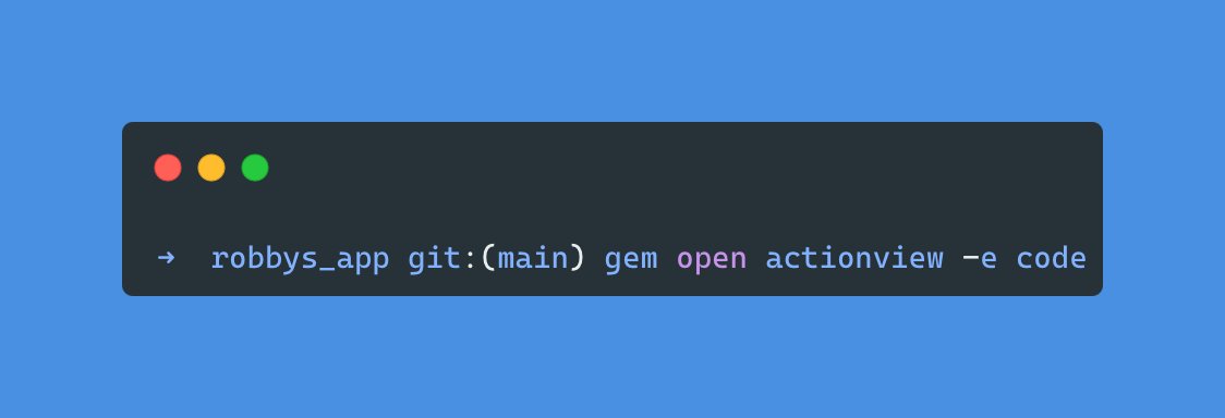 robbyrussell's tweet photo. I believe gem open to be one of the least utilized commands to run by RoR developers. No need to browse the source code online.
You can load it up in your favorite editor like so. https://t.co/DEE9FHp5GO