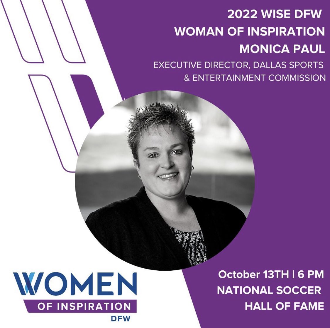 📢 Executive Director for the Dallas Sports &amp; Entertainment Commission, Monica Paul, our 2022 WISE DFW WOMAN OF INSPIRATION.
Join us on 10/13 to celebrate Monica who has an essential role in implementing strategies and programs to bring sports competitions and events to Dallas!