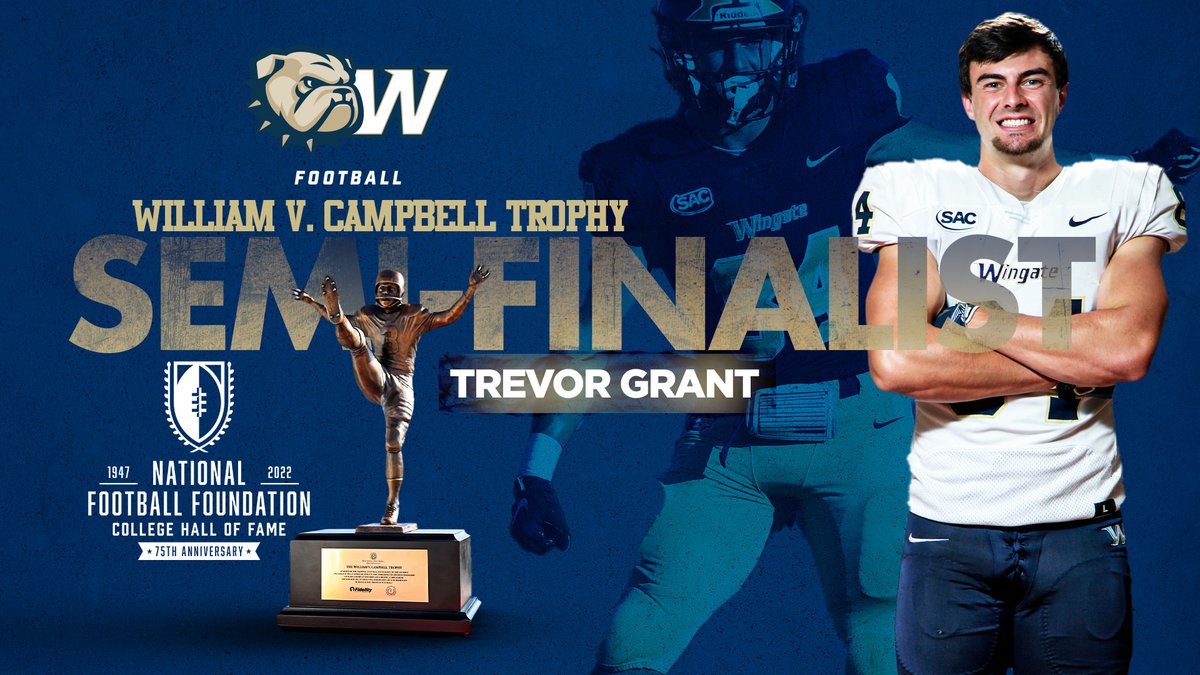 Congrats Trevor Grant!!

The <a href="/WingateFb/">Wingate Bulldogs Football</a> senior is a semifinalists for the 2022 William V. Campbell Trophy - college football's premier scholar-athlete award! 

Story | bit.ly/3UJXsqq

#OneDog