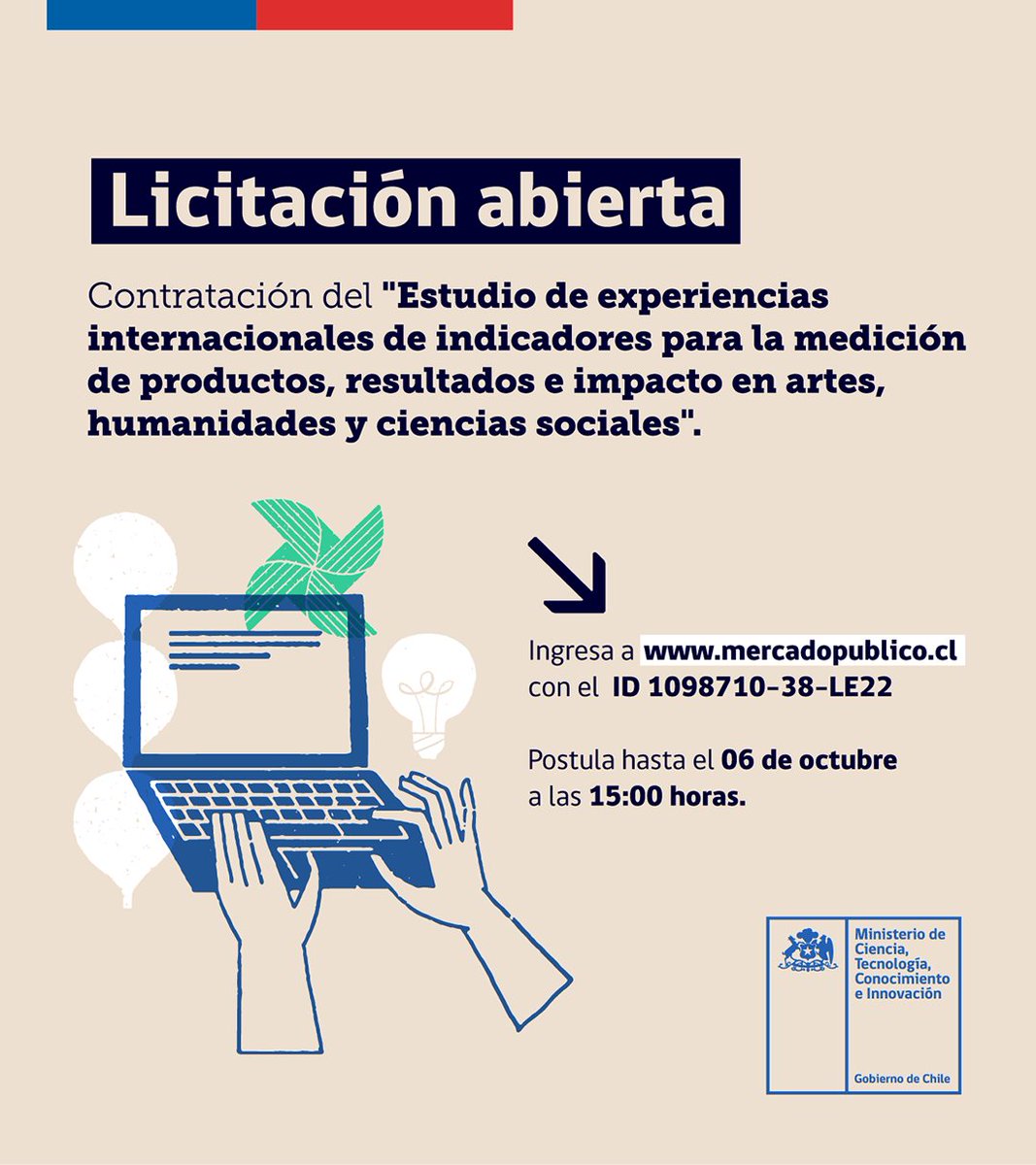 Participa en la licitación "Estudio de experiencias internacionales de indicadores para la medición de productos, resultados e impacto en artes, humanidades y ciencias sociales".

Bases, preguntas y postulaciones en mercadopublico.cl bajo el ID 1098710-38-LE22 📲