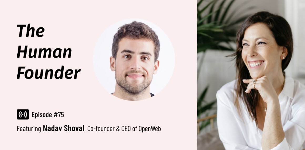 OpenWebHQ's tweet image. Our co-founder and CEO @NadavShoval charts his unique journey to becoming a founder and talks about how adversity builds resilience on the Human Founder podcast with @GaliBlochLiran. bit.ly/3CfsHT9