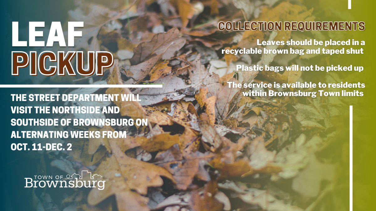 Leaf collection will begin on October 11. The Street Department will visit the northside and southside on alternating weeks. View the schedule to see when the chipper truck will go through your neighborhood at brownsburg.org/203/Leaf-Pickup.