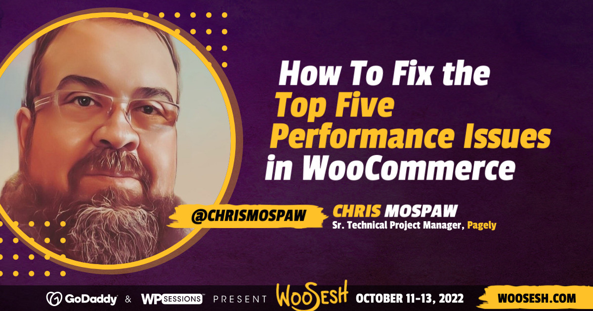 Don't miss 😎 @chrismospaw at #WooSesh! Chris is presenting "How To Fix the Top 5 Performance Issues in WooCommerce" on October 13th – register for free at WooSesh.com