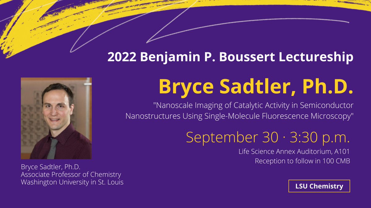 LSU Chemistry (@lsu_chemistry) on Twitter photo 𝗥𝗲𝗺𝗶𝗻𝗱𝗲𝗿: Benjamin P. Boussert Lecture
🗓Fri, Sept 30 | 3:30 PM | LSA A101
<a href="/BryceSadtler/">Bryce Sadtler</a>, Assoc Prof of Chemistry, Washington University in St. Louis- "Nanoscale Imaging of Catalytic Activity in Semiconductor Nanostructures using Single-Molecule Fluorescence Microscopy" 𝗥𝗲𝗺𝗶𝗻𝗱𝗲𝗿: Benjamin P. Boussert Lecture
🗓Fri, Sept 30 | 3:30 PM | LSA A101
<a href="/BryceSadtler/">Bryce Sadtler</a>, Assoc Prof of Chemistry, Washington University in St. Louis- "Nanoscale Imaging of Catalytic Activity in Semiconductor Nanostructures using Single-Molecule Fluorescence Microscopy"