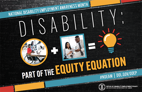 October is National Disability Employment Awareness Month! Learn more at dol.gov/NDEAM. #NDEAM