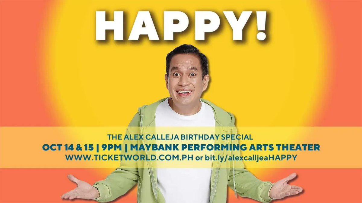 alexcalleja1007's tweet photo. Good morning! 
Be HAPPY!!!

HAPPY!!!
The Alex Calleja Birthday Special” 
The Maybank Theater, BGC 
October 14 and 15, 2022.
Log-in to TicketWorld: https://t.co/zNEuF0VjSr

#Happy
#HatawLangNangHataw https://t.co/jtU6fEjidy