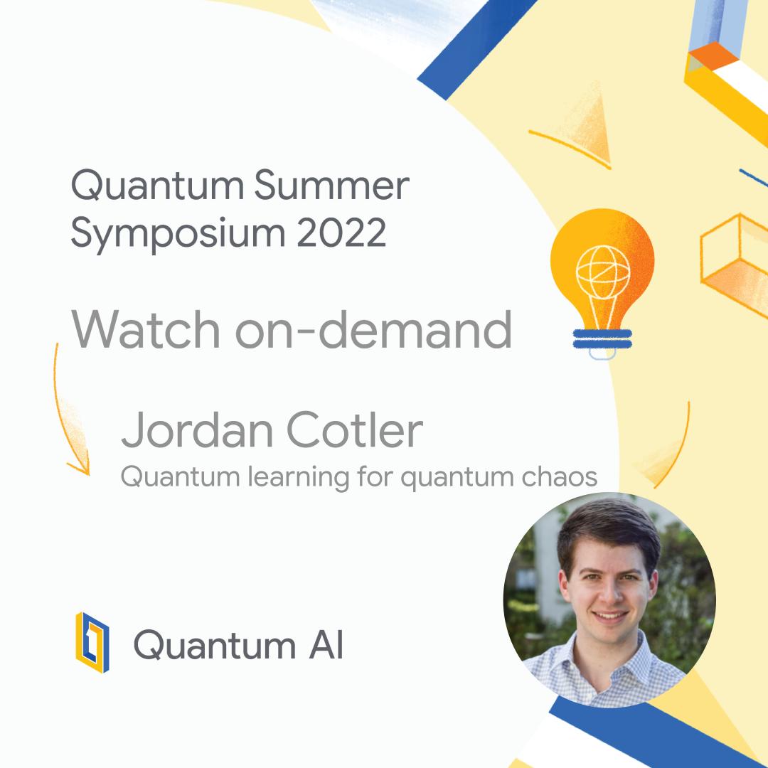 GoogleQuantumAI's tweet photo. Ready to explore how to use quantum learning algorithms to quantify and understand aspects of quantum chaos and more?
Watch Jordan Cotler's #QSS22 talk here. → https://t.co/infpaV7bE4 https://t.co/SWUIt9icwp