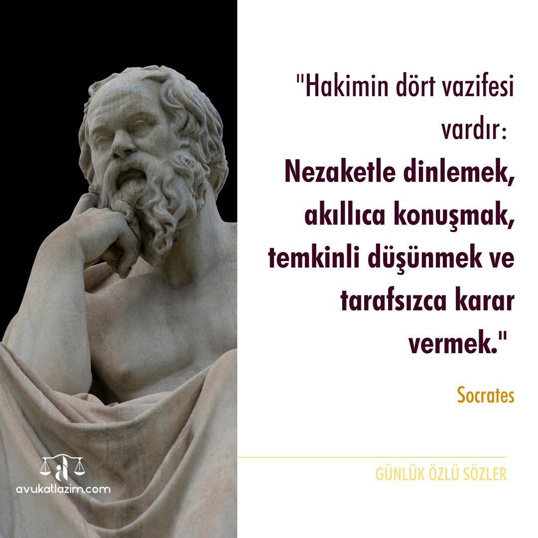 avukatlazim's tweet photo. "Hakimin dört vazifesi vardır: Nezaketle dinlemek, akıllıca konuşmak, temkinli düşünmek ve tarafsızca karar vermek."

#avukatlazım #ozlusozler #socrates #adaletsözleri #hukuksaldestek https://t.co/Fp50jxI2vb