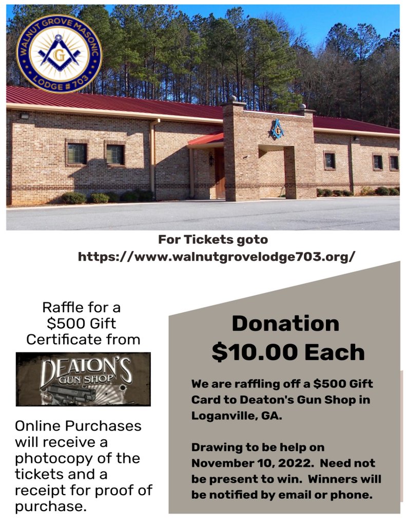 WGLodge703's tweet image. We are raffling off a $500 Gift Card to Deaton's Gun Shop in Loganville, GA.   Drawing to be help on November 10, 2022.  Need not be present to win.  Winners will be notified by email or phone.   Online Purchases will receive a photo copy of the tickets and a receipt for pro…