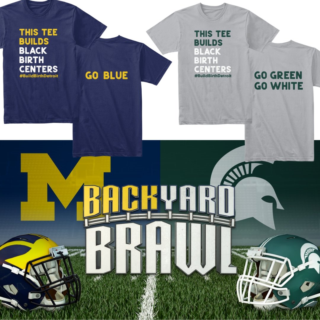 BirthDetroit's tweet photo. There is still time to rep your team and support #BirthDetroit. Choose the Wolverines or the Spartans. Game day is October 29th. Get your #BUILDBIRTHDETROIT tee today https://t.co/5qbmgWhtVy https://t.co/crnKcvn7NQ