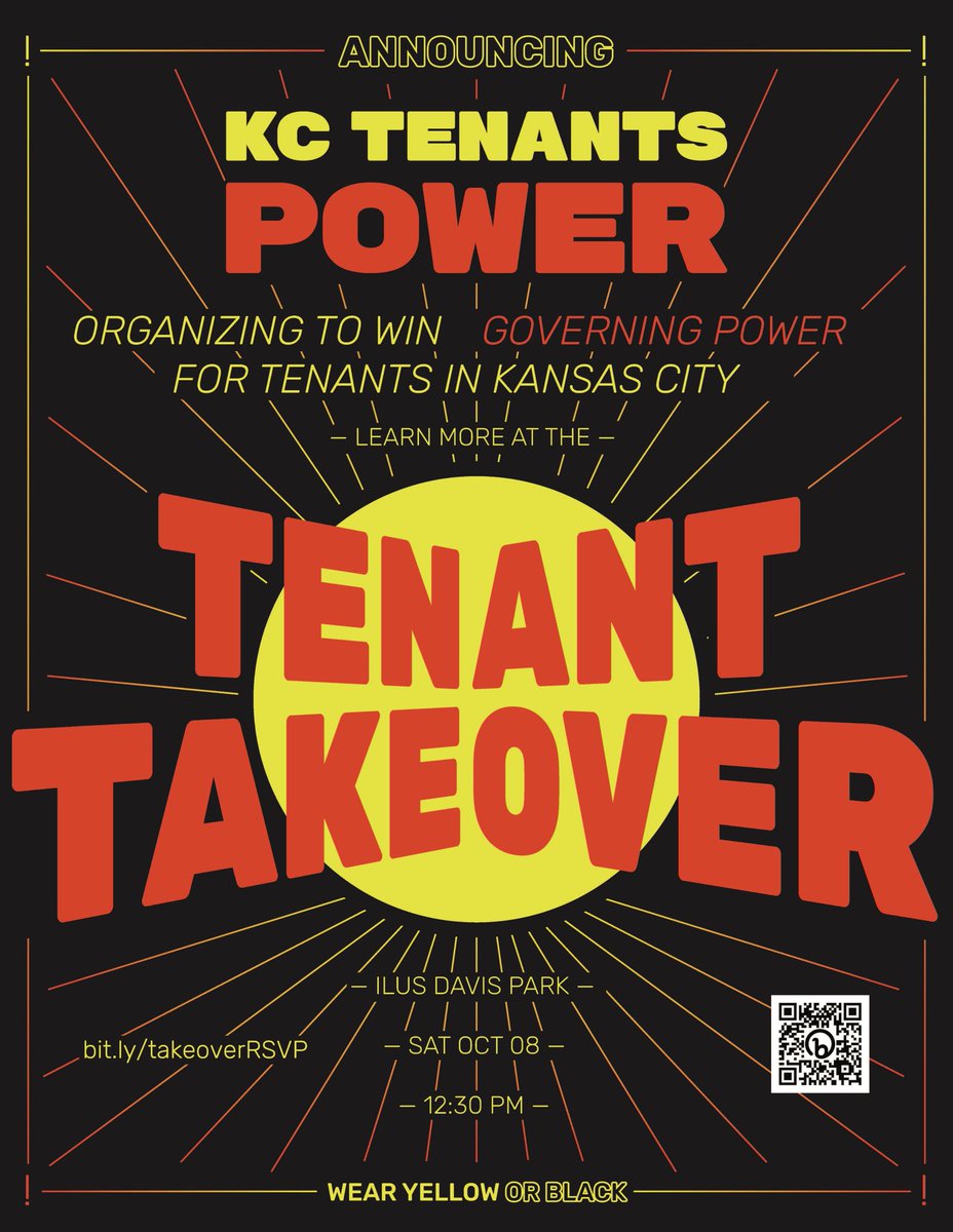 TENANTS IN CHARGE: Join us on Saturday, October 8th as KC Tenants Power shares our vision for a city where people come before profit and tenants have real political power. You won’t want to miss it!

RSVP here: bit.ly/takeoverRSVP