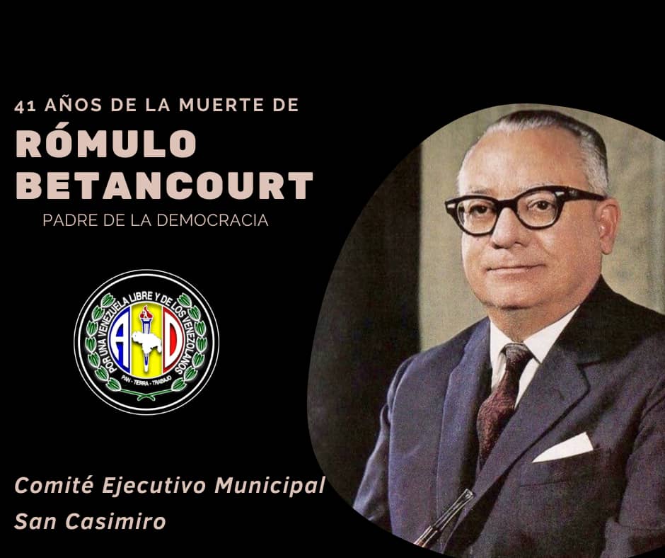 Hace 41 años falleció Rómulo Betancourt, hoy más que nunca su legado de poner primero a Venezuela por encima de todo debe inspirarnos a los venezolanos.