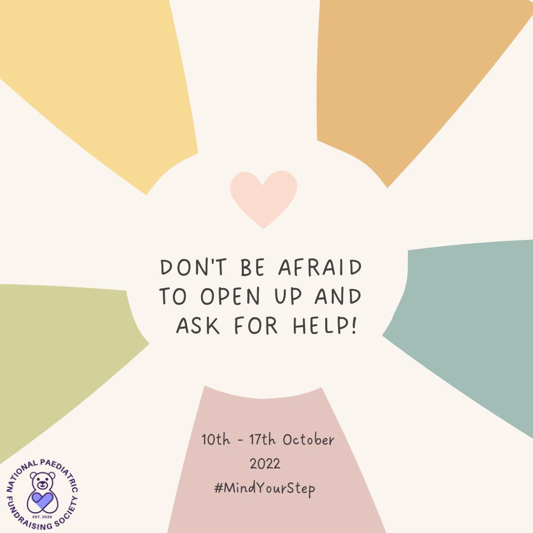 Asking for help can be difficult but a very important and courageous step on the road to recovery for those suffering with their Mental Health 🧸✨ #MindYourStep #NPFS2022