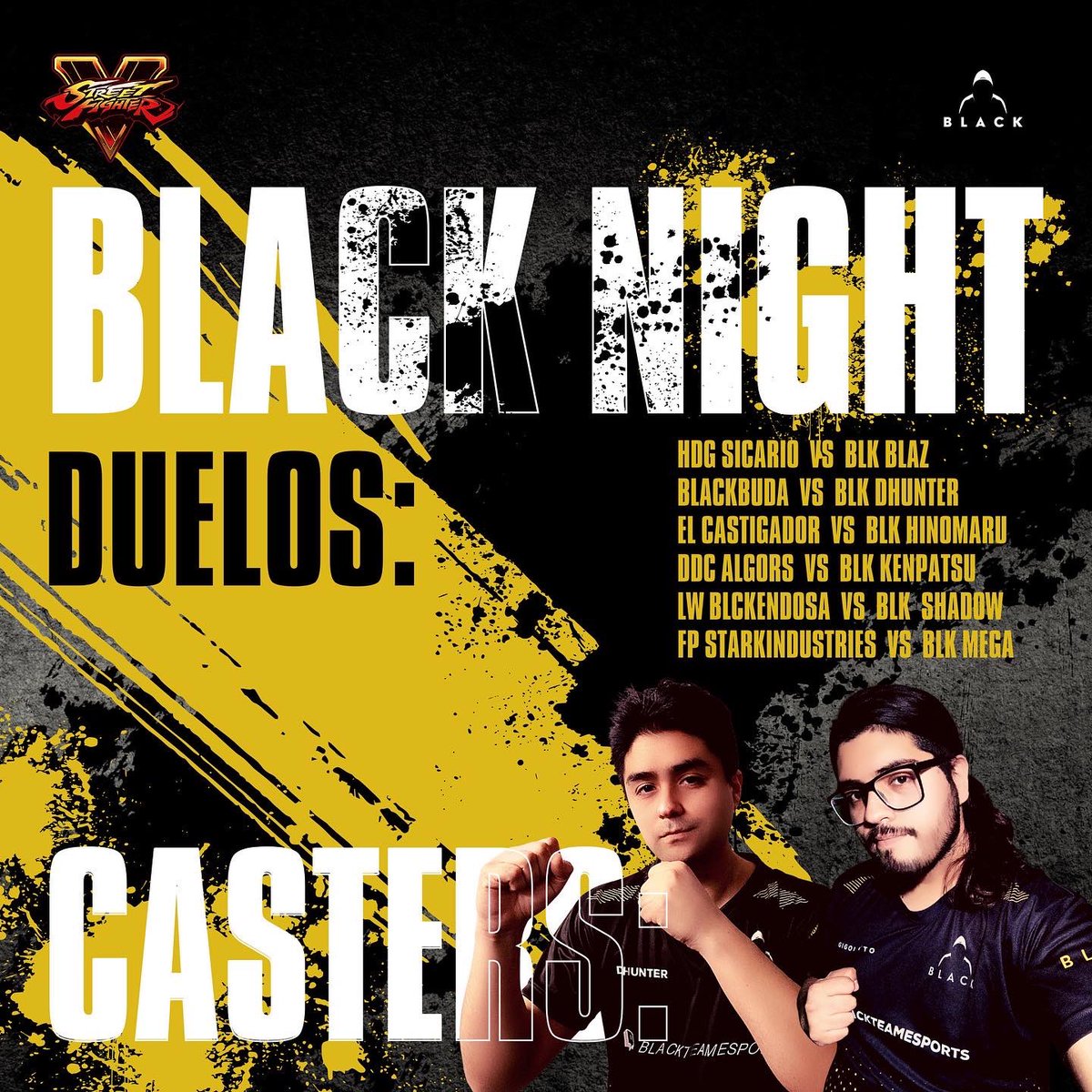 blackesportsfgc's tweet photo. Mañana 21:00 hrs por nuestro Twitch blackteamesports, #BlackNight 16 con 6 duelos,en acción entrarán #Blaz @megamaraco @alfasicario #BlackBuda #Algors @KenpatsuFGC @Dhuntertv que peleará y casteará junto al tremendo @gigoide No faltes! @teamDDC1 @jovenhou @BLK_HuGoKu @CristianGq https://t.co/Jmp5bIYo8Y