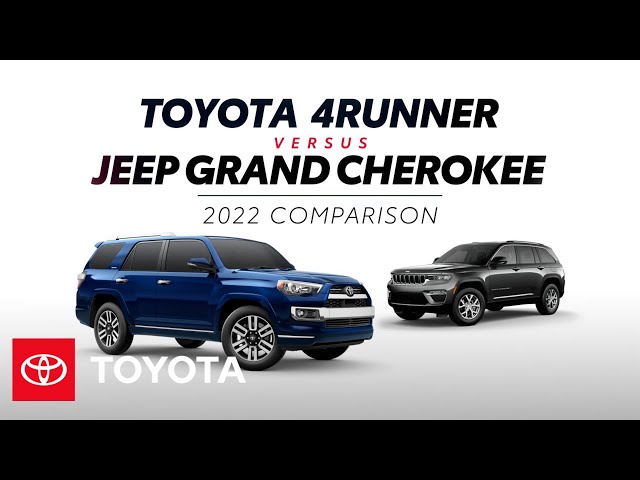 2022 Toyota 4Runner vs. 2022 Jeep Grand Cherokee | Toyota tinyurl.com/2hzvuu97