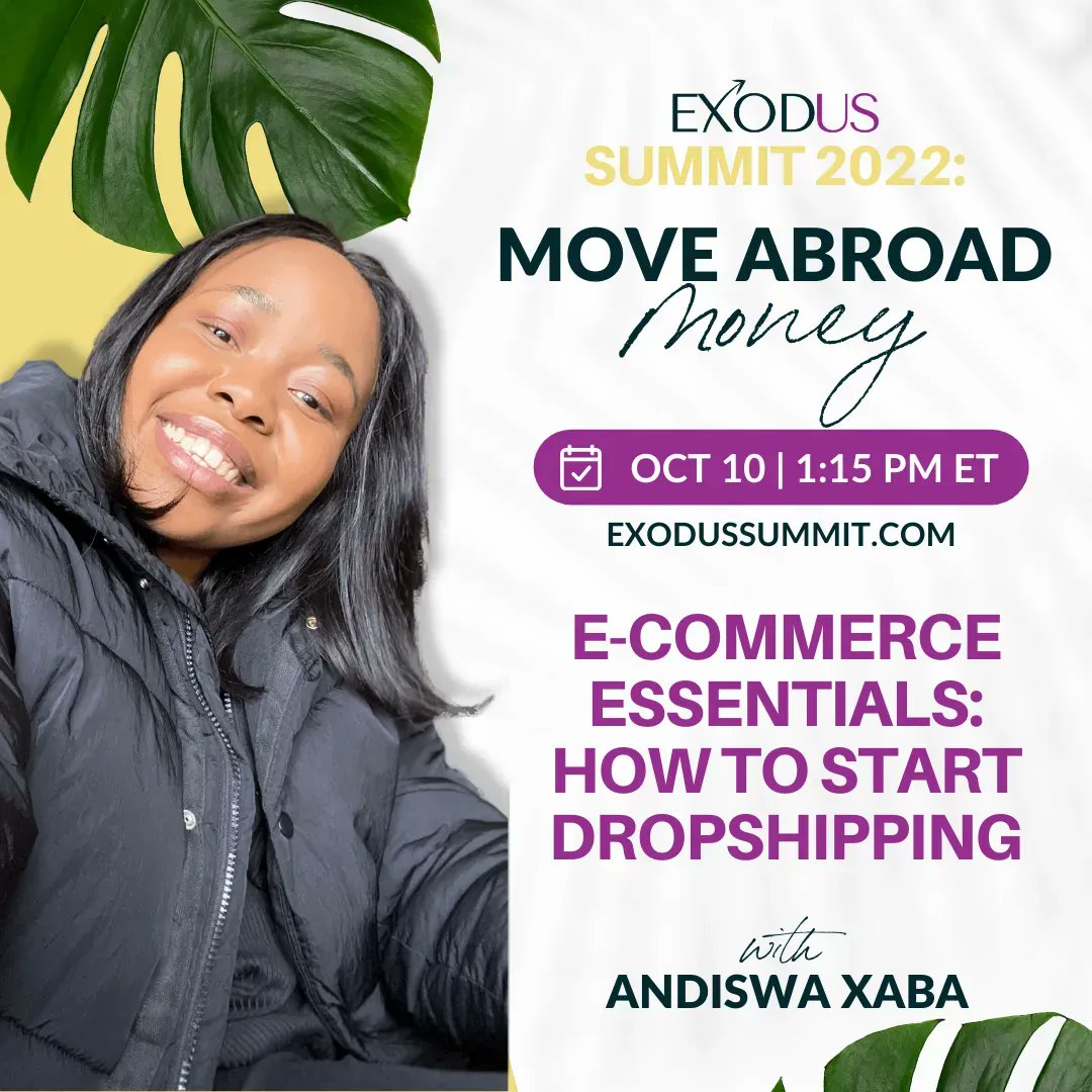 ExodusSummit's tweet photo. ExodUSSummit Move Abroad Money for Black Women Welcomes Andiswa Xaba  discusses How to Start Dropshipping. Join the squad working on their move abroad plans &amp; increasing their streams of income. Register today. Tickets increase 10/1. #exodussummit #blackexpats #blackdigitalnomads https://t.co/1ru8MayRpC