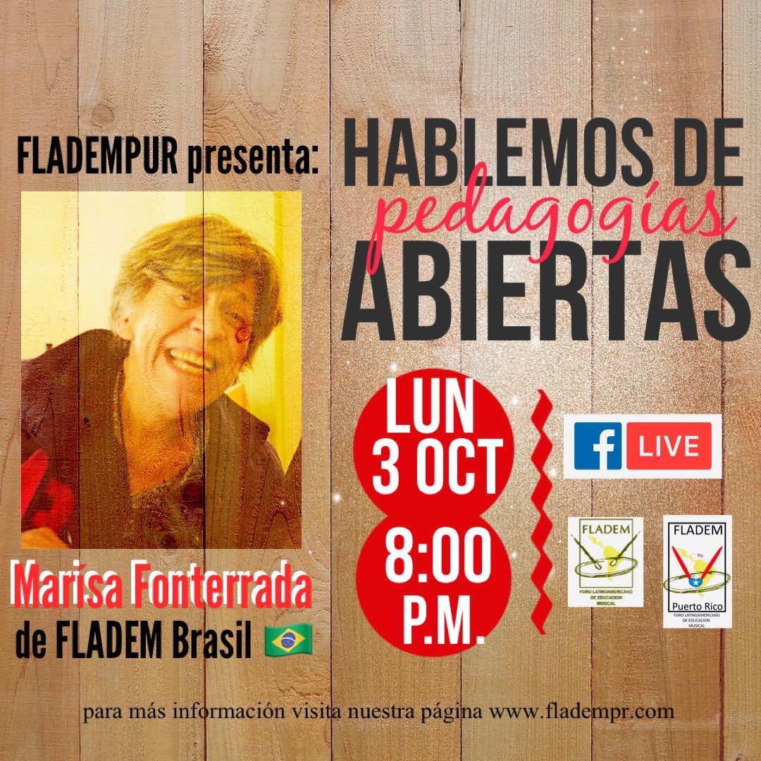Esta será la quinta charla acerca de las pedagogías musicales abiertas. Esta vez estará con nosotros la maestra Marisa Fonterrada de Brasil. Marisa fue una de las precursoras de FLADEM Brasil y es uno de los grandes pilares del FLADEM.