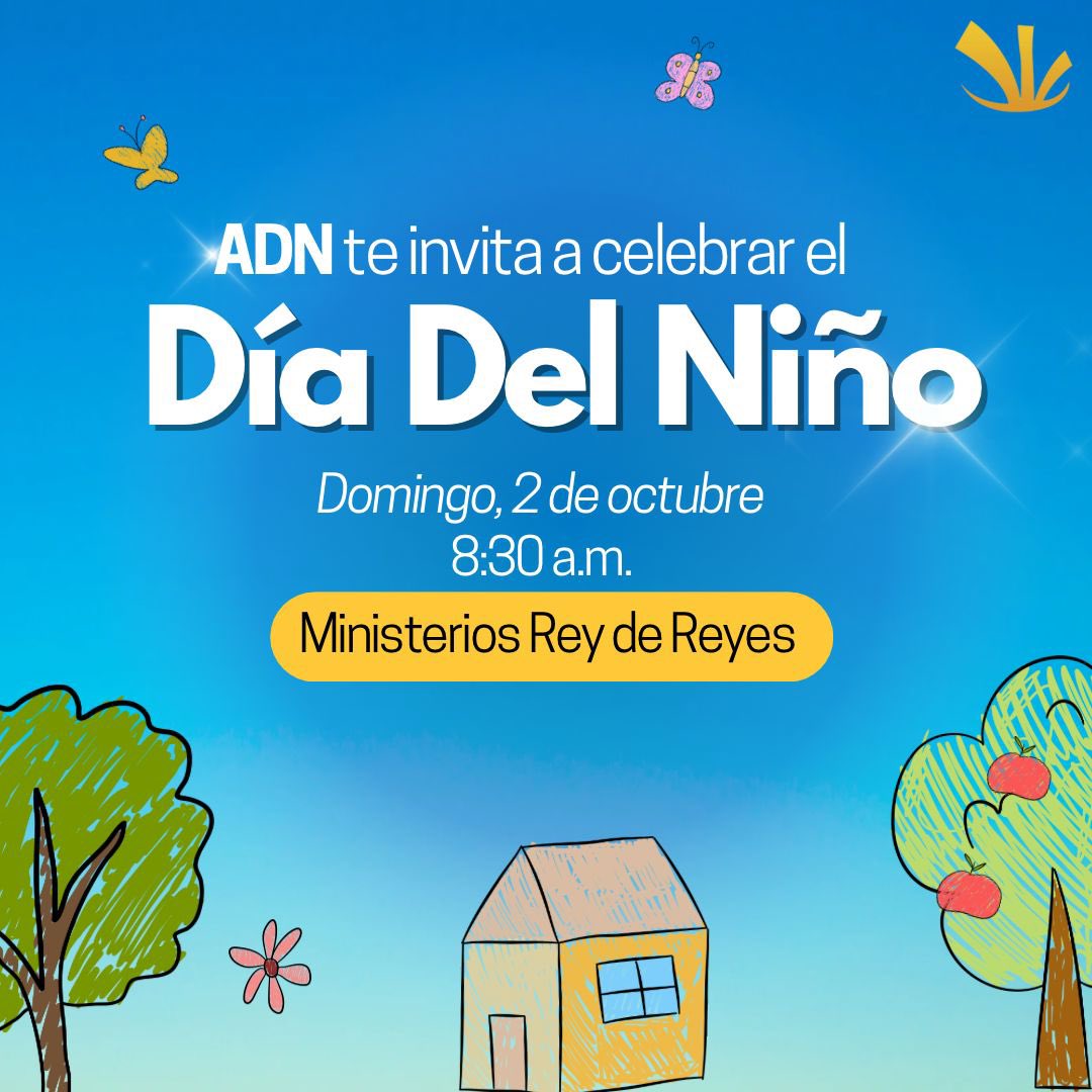 igreydereyes's tweet photo. ¡No te pierdas nuestra celebración del #DíaDelNiño! 🔅 ADN te invita a que formes parte de esta gran celebración. 

Invita a tu familia y amigos. Los pequeños de casa. 👦🏻🧒🏻Te esperamos a las 8:30 am en Ministerios Rey de Reyes. #Padre #MinisteriosReydeReyes #RDR https://t.co/e39S7Scyku