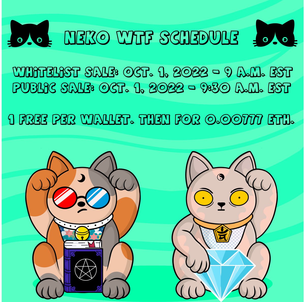🐱 Neko WTF schedule!🐱

Mint day is coming! Turn on your notifications!🔔

Last chance to get WL! 

Join: premint.xyz/nekowtf

#NekoWTF #NFTs  #Premint #DAO #NFTCommunity  #Freemint #NFT #NFTGiveaways