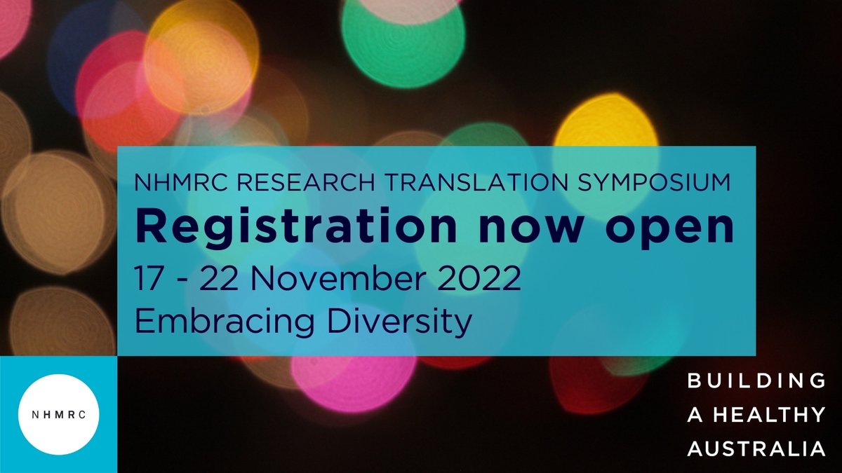 Register now! Registrations are now open for the 2022 NHMRC Research Translation Symposium. The symposium will be held from 17 to 22 November 2022. Find out more: nhmrc.gov.au/event/nhmrc-re…