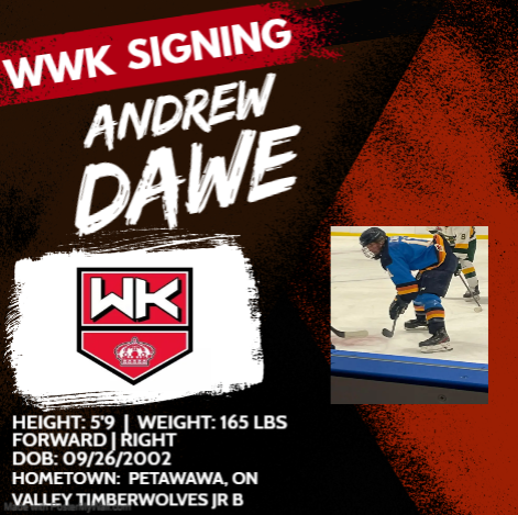 🚨SIGNING ALERT🚨
WWK would like to welcome Petawawa, ON native Andrew Dawe to the team!